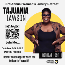 Load image into Gallery viewer, 3rd Annual Pivot to Your Next Luxury Retreat October 3-5 2025 DEPOSIT)

